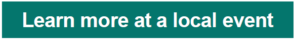 Learn more at a local event