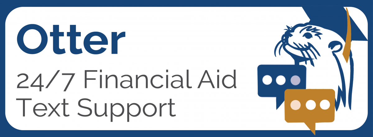 Learn more about Otter, 24/7 financial aid text support